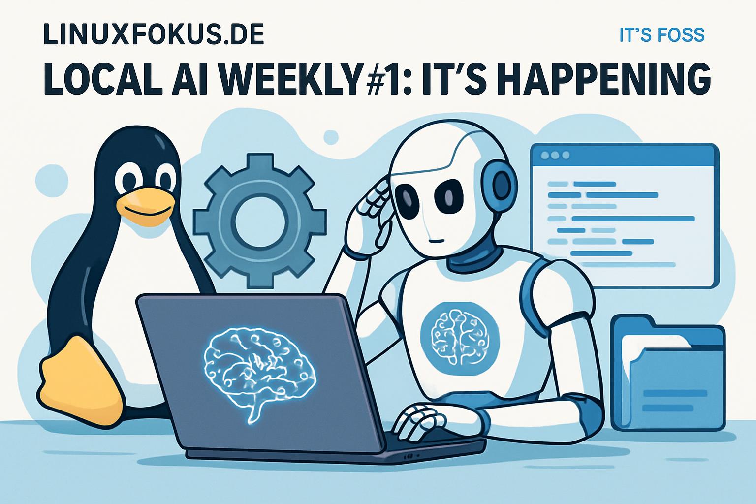 Mehr über den Artikel erfahren Local AI Weekly #1: It's Happening